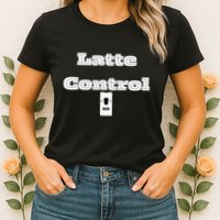 Funny Latte Enthusiasm Expresso Fan Graphic Womens T-Shirt