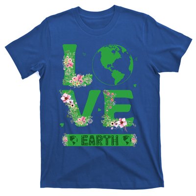 Floral Love Earth Day Love World Earth Day Awareness Gift T-Shirt