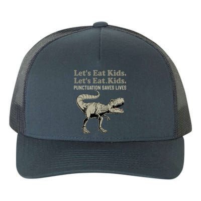 Funny Lets Eat Punctuation Saves Lives Grammar Yupoong Adult 5-Panel Trucker Hat