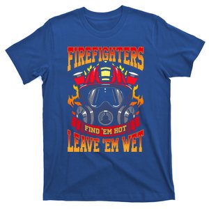 Firefighters Leave Em Wet! Gift T-Shirt