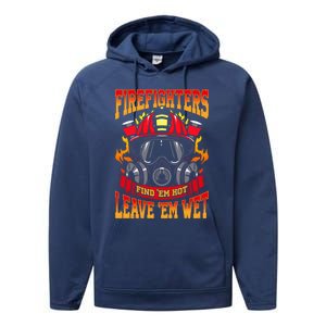 Firefighters Leave Em Wet! Gift Performance Fleece Hoodie