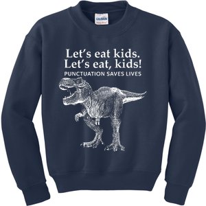 Funny Lets Eat Punctuation Saves Lives Grammar Dinosaur Kids Sweatshirt