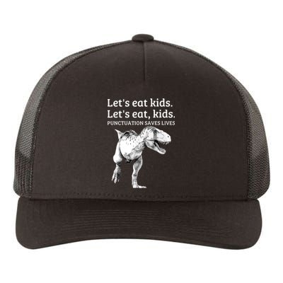 Funny Let's Eat Punctuation Saves Lives Grammar Yupoong Adult 5-Panel Trucker Hat