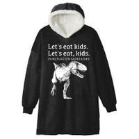 Funny Let's Eat Punctuation Saves Lives Grammar Hooded Wearable Blanket