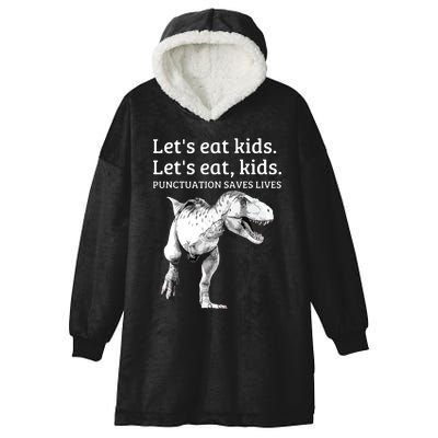 Funny Let's Eat Punctuation Saves Lives Grammar Hooded Wearable Blanket