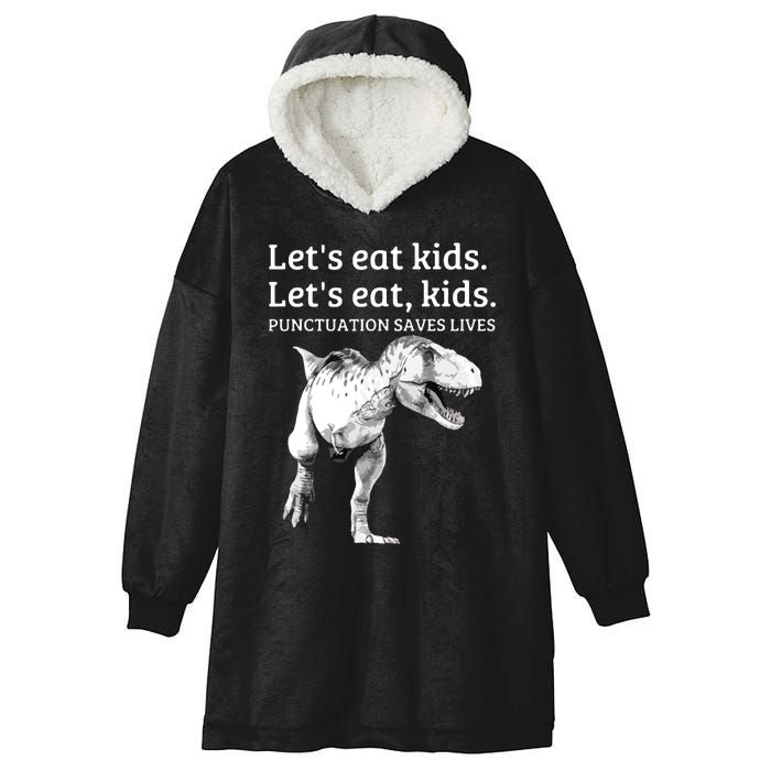 Funny Let's Eat Punctuation Saves Lives Grammar Hooded Wearable Blanket