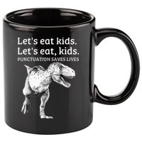 Funny Lets Eat Punctuation Saves Lives Grammar 11oz C Handle Ceramic Mug