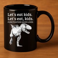 Funny Lets Eat Punctuation Saves Lives Grammar 11oz C Handle Ceramic Mug