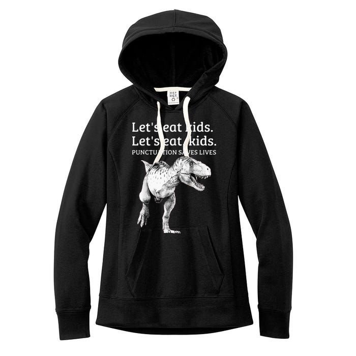 Funny Lets Eat Punctuation Saves Lives Grammar Women's Fleece Hoodie