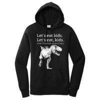 Funny Lets Eat Punctuation Saves Lives Grammar Women's Pullover Hoodie