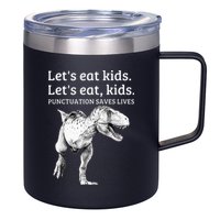 Funny Lets Eat Punctuation Saves Lives Grammar 12oz Stainless Steel Coffee Mug