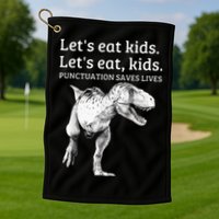 Funny Lets Eat Punctuation Saves Lives Grammar Golf Towel