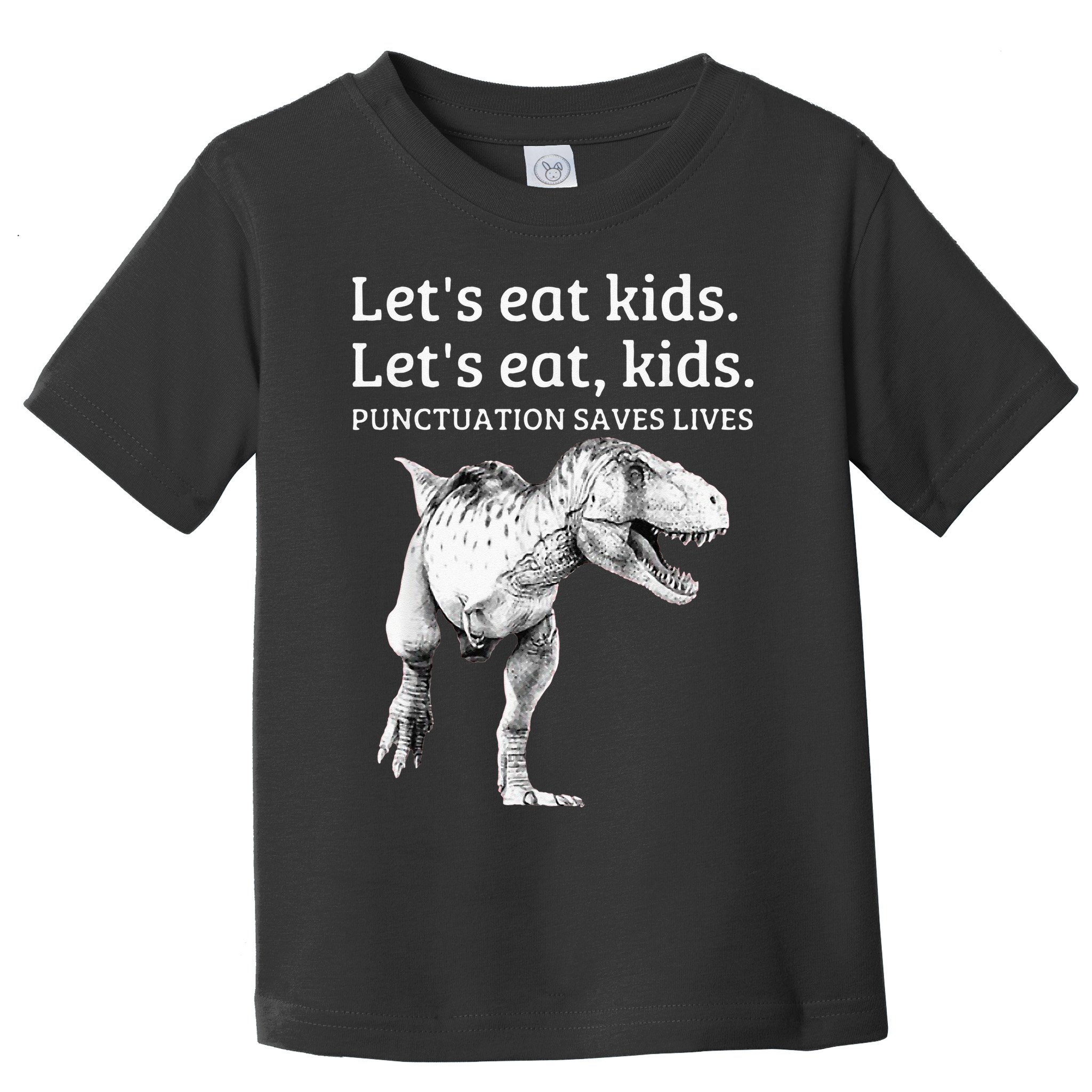 Funny Lets Eat Punctuation Saves Lives Grammar Toddler T-Shirt