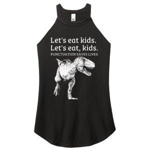 Funny Lets Eat Punctuation Saves Lives Grammar Women's Perfect Tri Rocker Tank