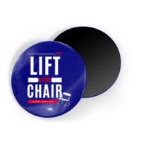 Funny Lift Every Chair And Swing Magnet