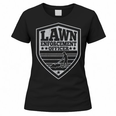 Funny Lawn Enforcement Officer Dad Lawn Mowing Women's T-Shirt