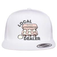 Funny Local Egg Dealer Flat Bill Trucker Hat