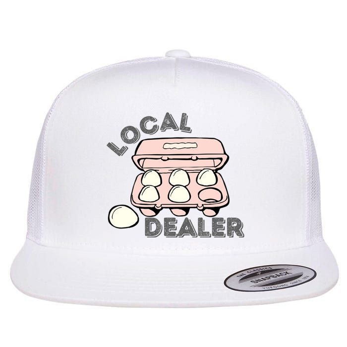 Funny Local Egg Dealer Flat Bill Trucker Hat