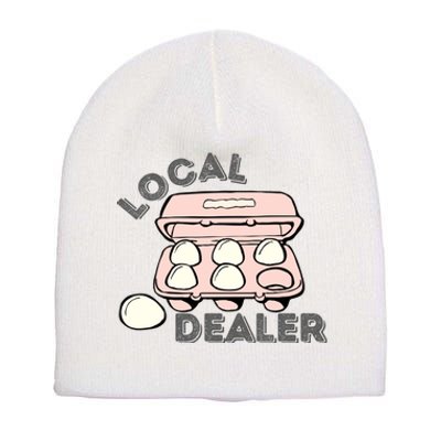 Funny Local Egg Dealer Short Acrylic Beanie