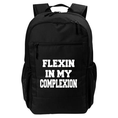 Flexin In My Complexion Daily Commute Backpack