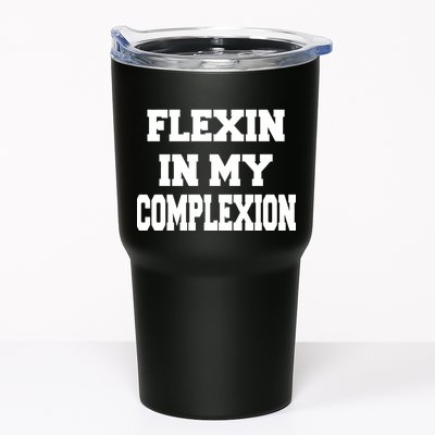 Flexin In My Complexion Tumbler
