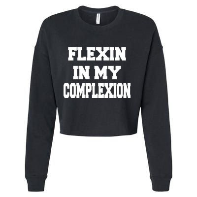 Flexin In My Complexion Cropped Pullover Crew