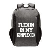 Flexin In My Complexion Vector Backpack