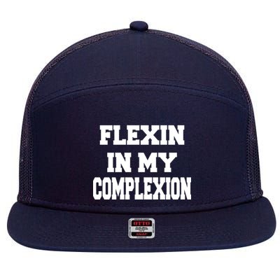 Flexin In My Complexion 7 Panel Mesh Trucker Snapback Hat