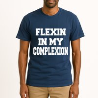 Flexin In My Complexion Tall T-Shirt