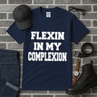 Flexin In My Complexion Tall T-Shirt