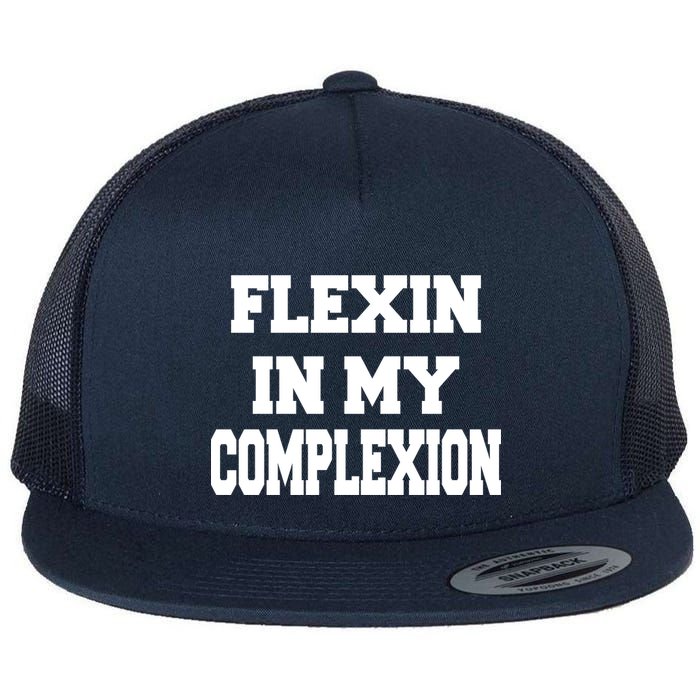 Flexin In My Complexion Flat Bill Trucker Hat