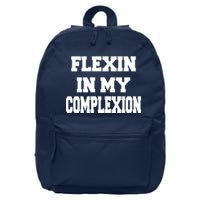 Flexin In My Complexion 16 in Basic Backpack