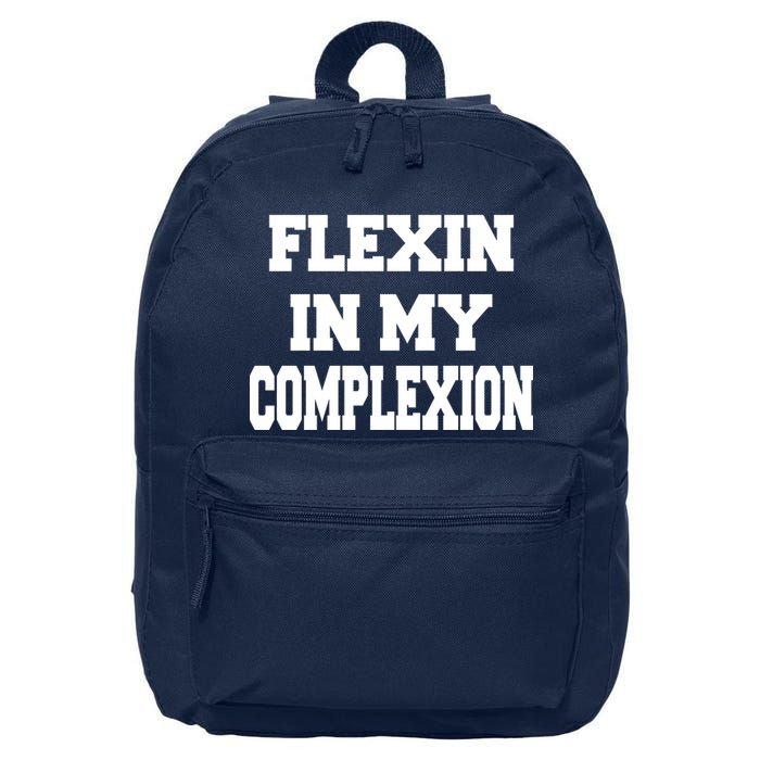 Flexin In My Complexion 16 in Basic Backpack