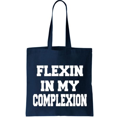 Flexin In My Complexion Bag
