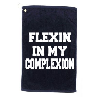 Flexin In My Complexion Golf Towel