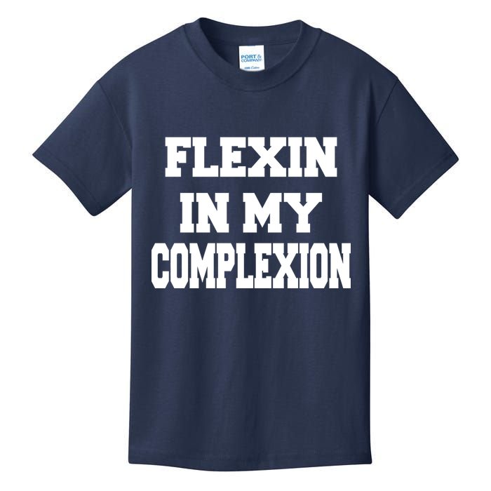Flexin In My Complexion Kids T-Shirt