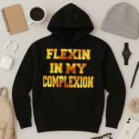 Flexin In My Complexion Gold Print Hoodie