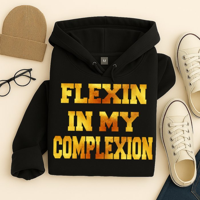 Flexin In My Complexion Gold Print Hoodie