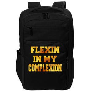 Flexin In My Complexion Gold Print Impact Tech Backpack