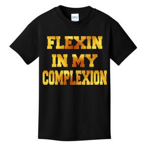 Flexin In My Complexion Gold Print Kids T-Shirt