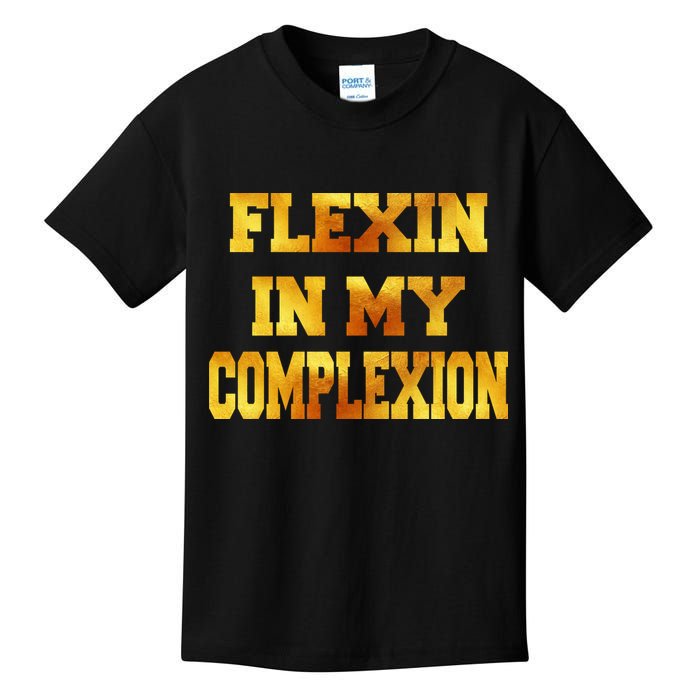 Flexin In My Complexion Gold Print Kids T-Shirt