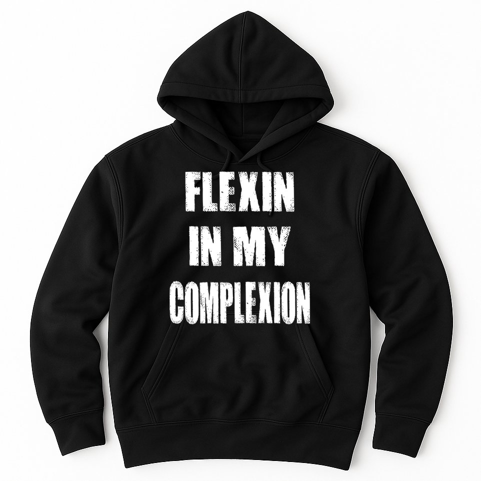Flexin My Complexion Distressed Logo Hoodie