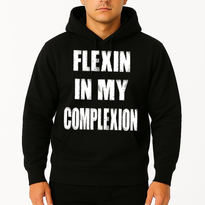 Flexin My Complexion Distressed Logo Hoodie