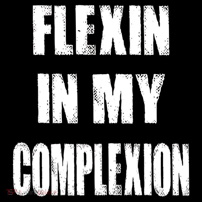 Flexin My Complexion Distressed Logo T-Shirt