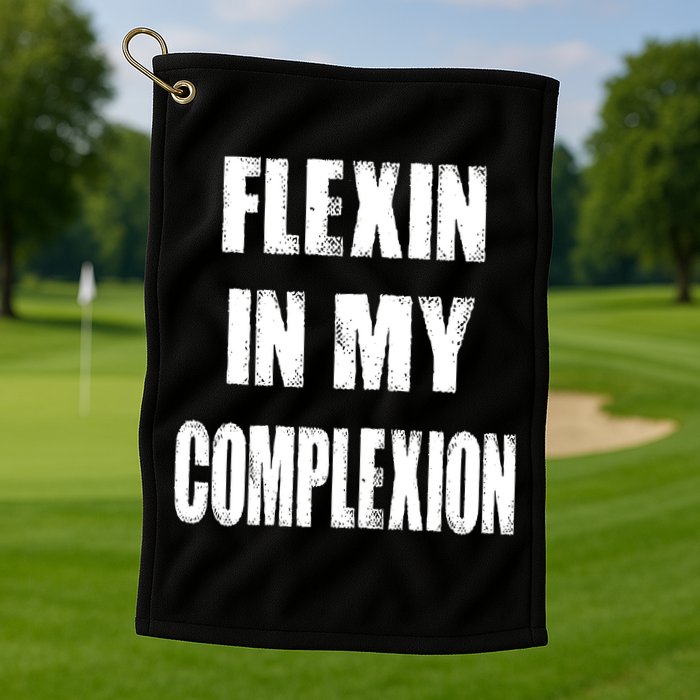 Flexin My Complexion Distressed Logo Golf Towel