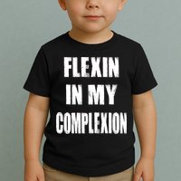 Flexin My Complexion Distressed Logo Toddler T-Shirt