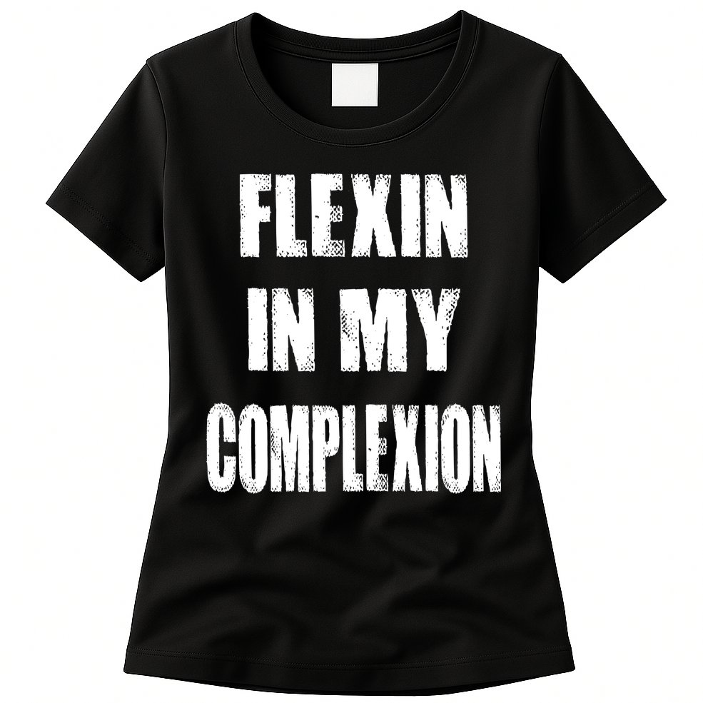 Flexin My Complexion Distressed Logo Womens T-Shirt