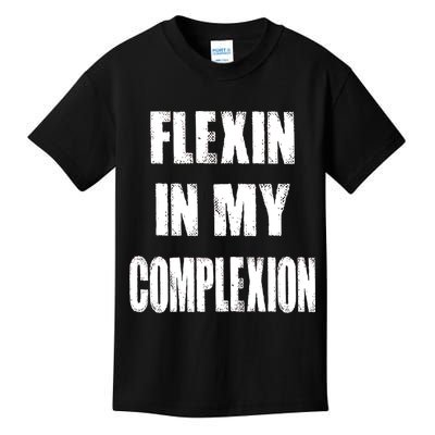 Flexin My Complexion Distressed Logo Kids T-Shirt