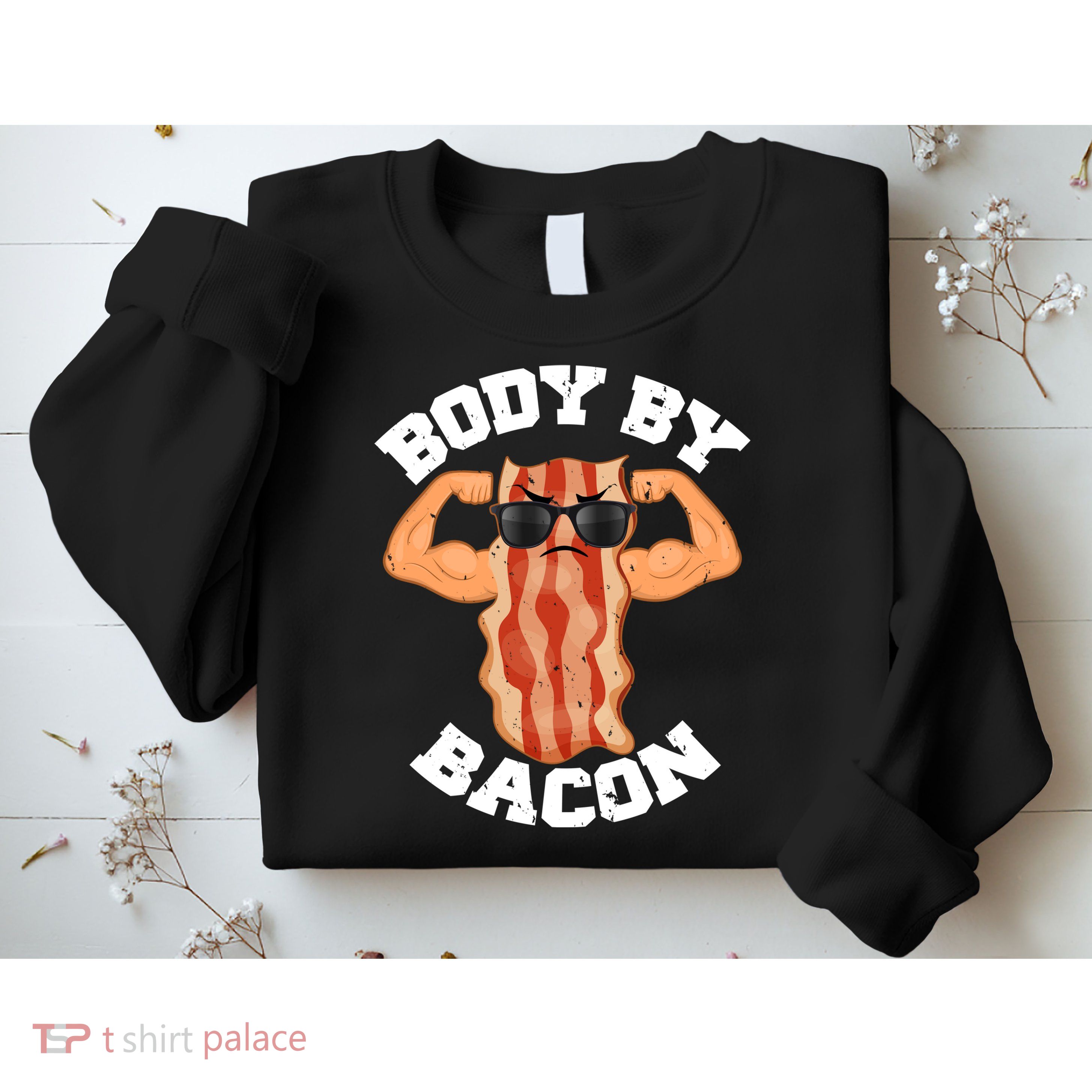 Flexing Body by Bacon Sweatshirt