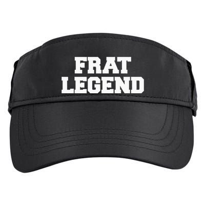 Frat Legend Funny Fraternity College Frat Party Greek Adult Drive Performance Visor